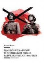 logo Pamięć lat nazizmu w niemieckim filmie fabularnym lat 1946-1965