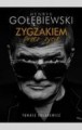 Henryk Gołębiewski. Zygzakiem przez życie
