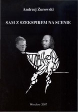 logo Sam z Szekspirem na scenie. o monodramie szekspirowskim