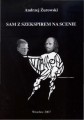Sam z Szekspirem na scenie. o monodramie szekspirowskim