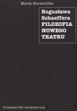 logo Bogusława Schaeffera filozofia nowego teatru