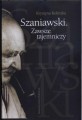 Szaniawski. Zawsze tajemniczy