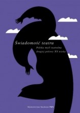 logo świadomość teatru.Polska myśl teatralna drugiej połowy XX wieku.
