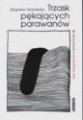 Trzask pękających parawanów