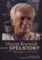 Marian Kociniak. Spełniony