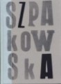 Szpakowska na siedemdziesięciolecie