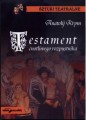 Testament cnotliwego rozpustnika. Sztuki teatralne