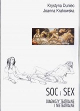 Soc i Sex. Diagnozy teatralne i nieteatralne