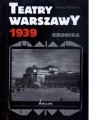 Teatry Warszawy 1939. Kronika