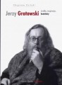 Jerzy Grotowski. Źródła, inspiracje, konteksty