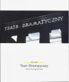 Teatr Dramatyczny miasta stołecznego Warszawy 1957 - 2007