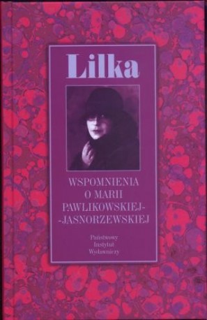 zdjęcie Lilka. Wspomnienia o Marii Pawlikowskiej-Jasnorzewskiej