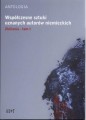 Współczesne sztuki uznanych autorów niemieckich. Tom 1 - Zbliżenia