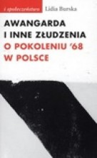 logo Awangarda i inne złudzenia. O pokoleniu '68 w Polsce
