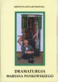 Dramaturgia Mariana Pankowskiego