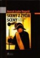 Sceny z życia sceny. 49 tekstów o teatrze