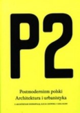 logo P2. Postmodernizm polski. Architektura i urbanistyka. Rozmowy z architektami