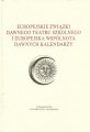 Europejskie związki dawnego teatru szkolnego i europejska wspólnota dawnych kalendarzy