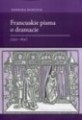 Francuskie pisma o dramacie (1537-1631)