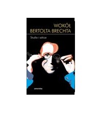 logo Wokół Bertolta Brechta. Studia i szkice