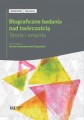 Biograficzne badania nad twórczością. Teoria i empiria